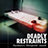 Deadly Restraints}